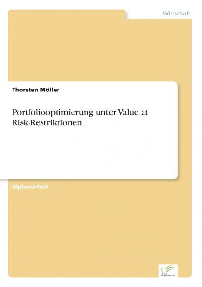 Portfoliooptimierung unter Value at Risk-Restriktionen