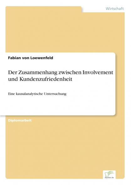 Der Zusammenhang zwischen Involvement und Kundenzufriedenheit