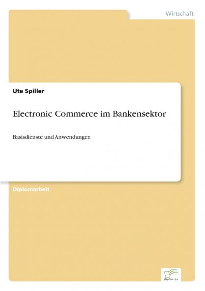 Electronic Commerce im Bankensektor