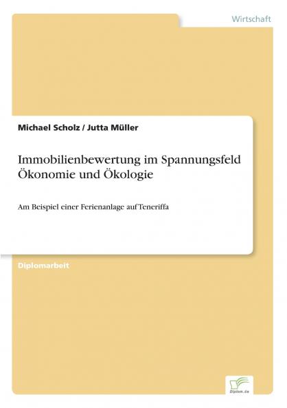 Immobilienbewertung im Spannungsfeld Ökonomie und Ökologie