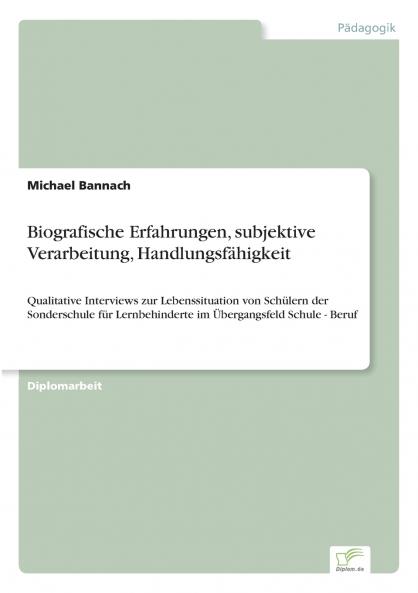Biografische Erfahrungen subjektive Verarbeitung Handlungsfähigkeit