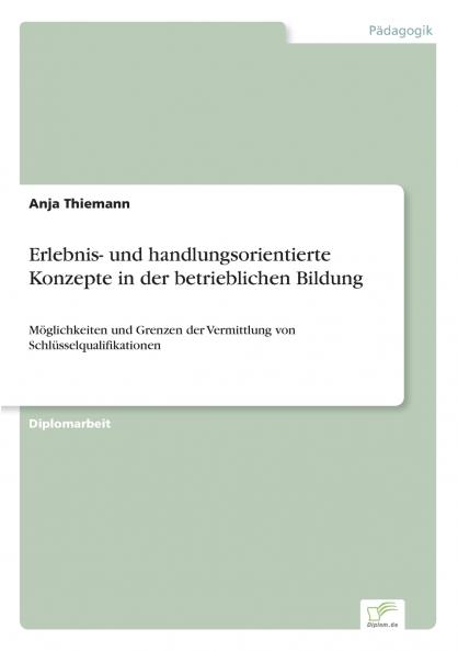 Erlebnis- und handlungsorientierte Konzepte in der betrieblichen Bildung