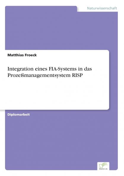 Integration eines FIA-Systems in das Prozeßmanagementsystem RISP