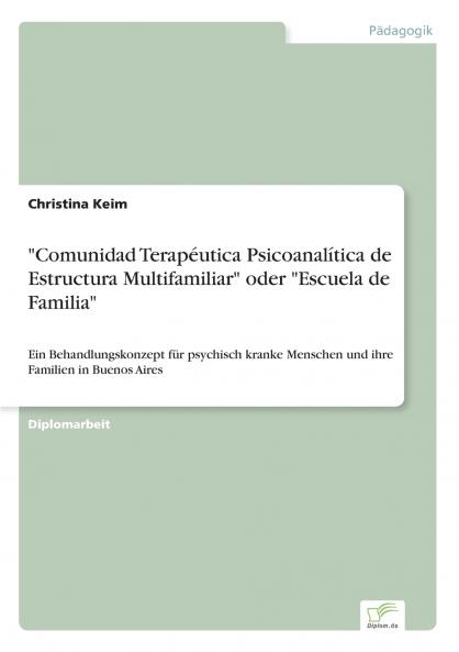Comunidad Terapéutica Psicoanalítica de Estructura Multifamiliar oder Escuela de Familia