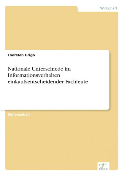 Nationale Unterschiede im Informationsverhalten einkaufsentscheidender Fachleute