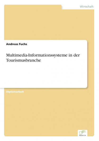 Multimedia-Informationssysteme in der Tourismusbranche