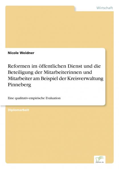 Reformen im öffentlichen Dienst und die Beteiligung der Mitarbeiterinnen und Mitarbeiter am Beispiel der Kreisverwaltung Pinneberg