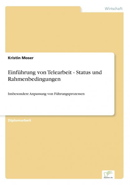 Einführung von Telearbeit - Status und Rahmenbedingungen