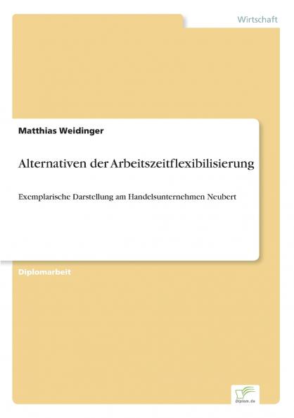 Alternativen der Arbeitszeitflexibilisierung
