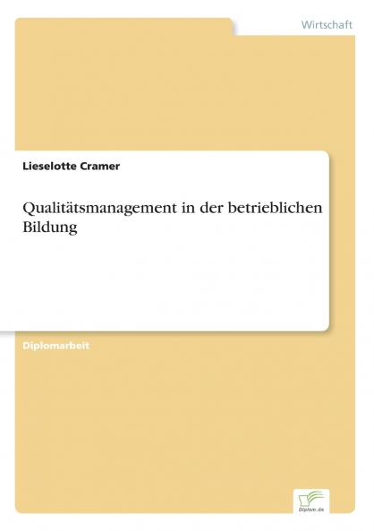 Qualitätsmanagement in der betrieblichen Bildung