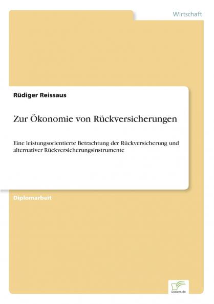 Zur Ökonomie von Rückversicherungen