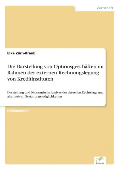 Die Darstellung von Optionsgeschäften im Rahmen der externen Rechnungslegung von Kreditinstituten
