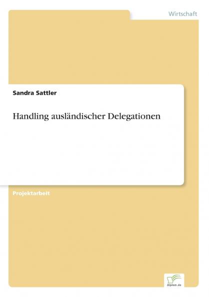 Handling ausländischer Delegationen