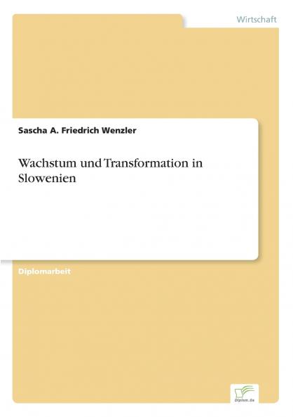 Wachstum und Transformation in Slowenien