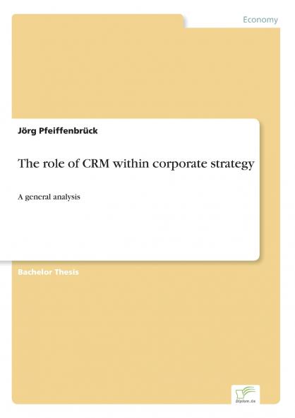 The role of CRM within corporate strategy
