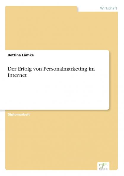 Der Erfolg von Personalmarketing im Internet