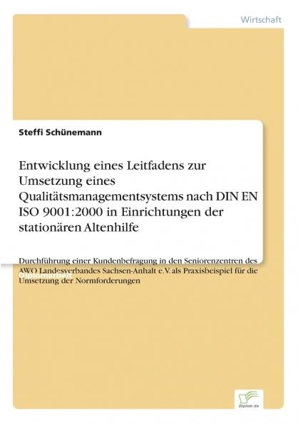 Entwicklung eines Leitfadens zur Umsetzung eines Qualitätsmanagementsystems nach DIN EN ISO 9001
