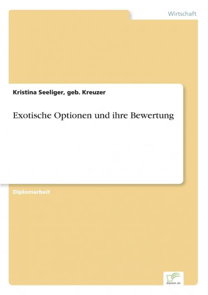 Exotische Optionen und ihre Bewertung