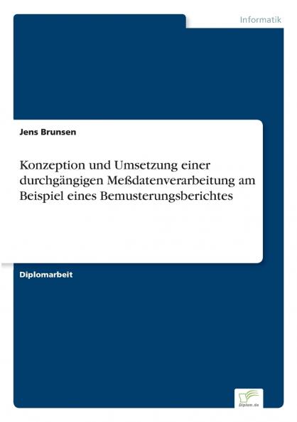 Konzeption und Umsetzung einer durchgängigen Meßdatenverarbeitung am Beispiel eines Bemusterungsberichtes