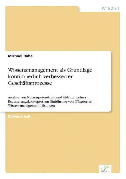 Wissensmanagement als Grundlage kontinuierlich verbesserter Geschäftsprozesse