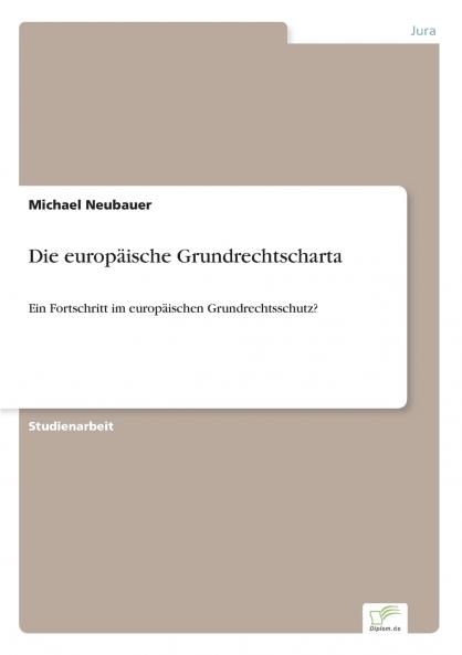 Die europäische Grundrechtscharta