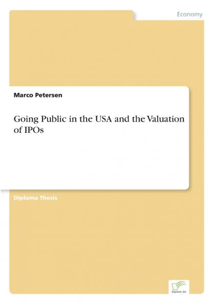 Going Public in the USA and the Valuation of IPOs