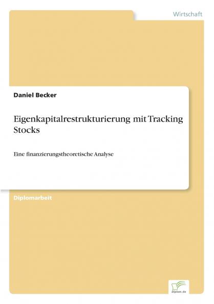 Eigenkapitalrestrukturierung mit Tracking Stocks