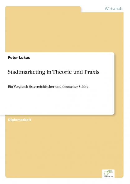 Stadtmarketing in Theorie und Praxis