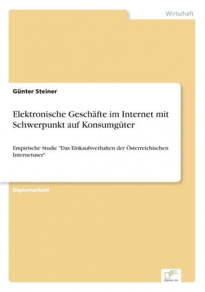 Elektronische Geschäfte im Internet mit Schwerpunkt auf Konsumgüter