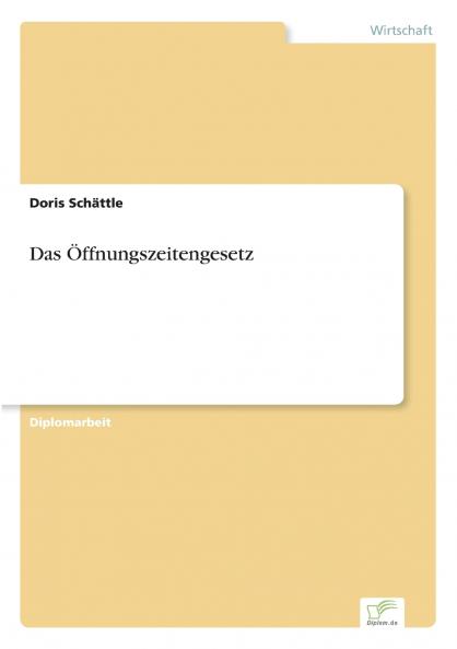 Das Öffnungszeitengesetz