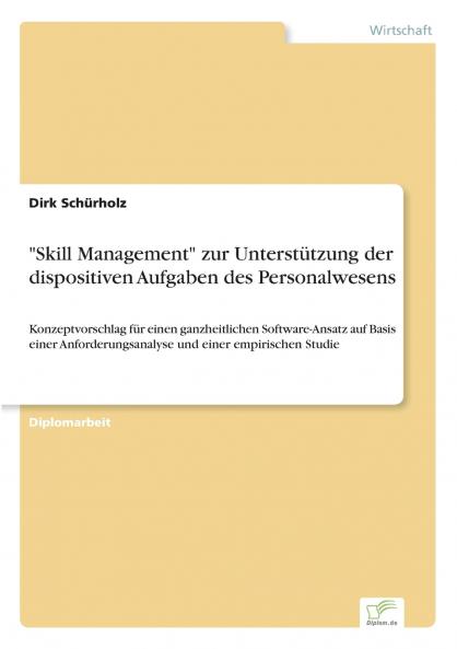 Skill Management zur Unterstützung der dispositiven Aufgaben des Personalwesens