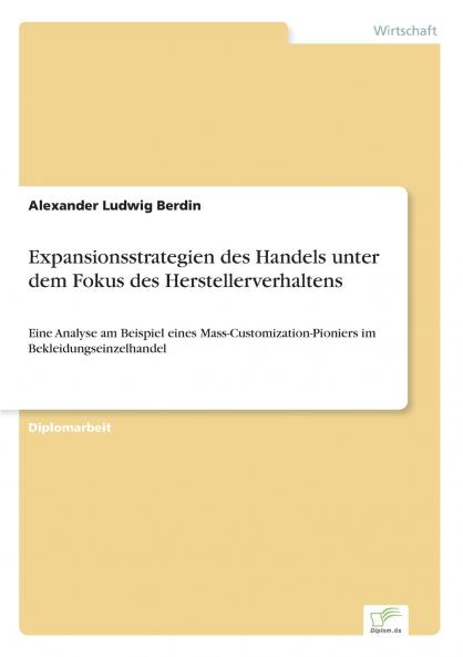 Expansionsstrategien des Handels unter dem Fokus des Herstellerverhaltens