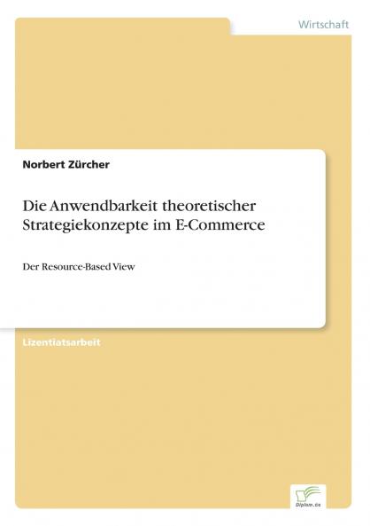 Die Anwendbarkeit theoretischer Strategiekonzepte im E-Commerce