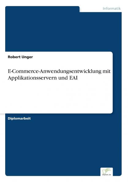 E-Commerce-Anwendungsentwicklung mit Applikationsservern und EAI