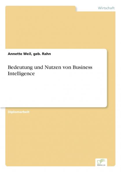 Bedeutung und Nutzen von Business Intelligence