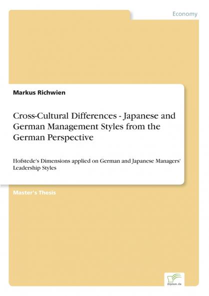 Cross-Cultural Differences - Japanese and German Management Styles from the German Perspective