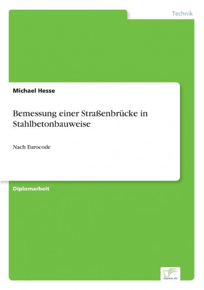 Bemessung einer Straßenbrücke in Stahlbetonbauweise