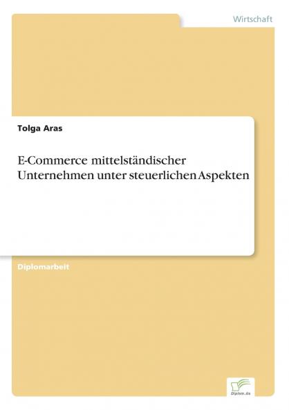 E-Commerce mittelständischer Unternehmen unter steuerlichen Aspekten