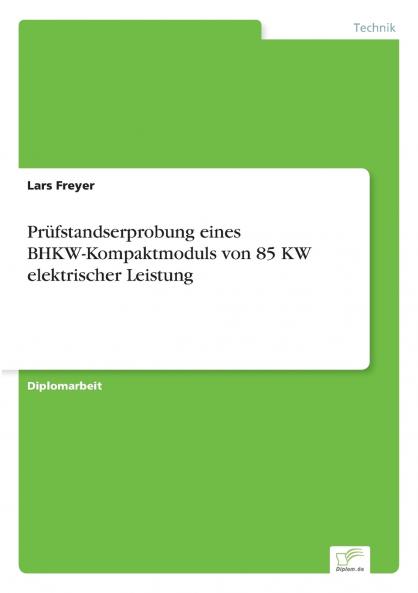 Prüfstandserprobung eines BHKW-Kompaktmoduls von 85 KW elektrischer Leistung