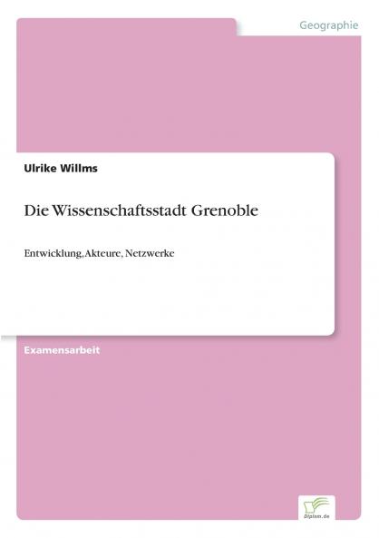 Die Wissenschaftsstadt Grenoble