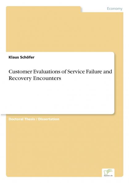 Customer Evaluations of Service Failure and Recovery Encounters