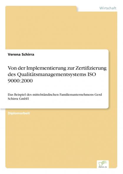 Von der Implementierung zur Zertifizierung des Qualitätsmanagementsystems ISO 9000