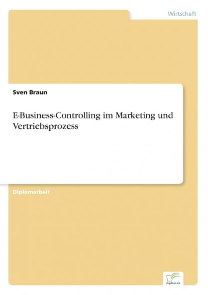 E-Business-Controlling im Marketing und Vertriebsprozess