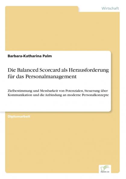 Die Balanced Scorcard als Herausforderung für das Personalmanagement