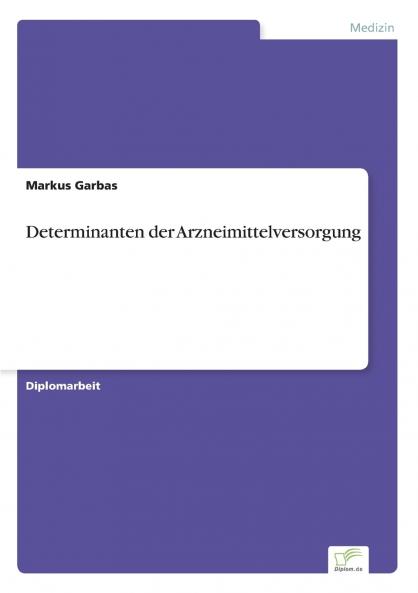 Determinanten der Arzneimittelversorgung