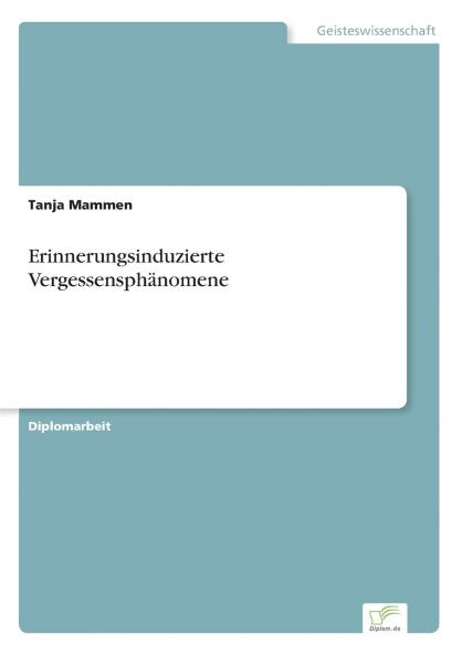Erinnerungsinduzierte Vergessensphänomene