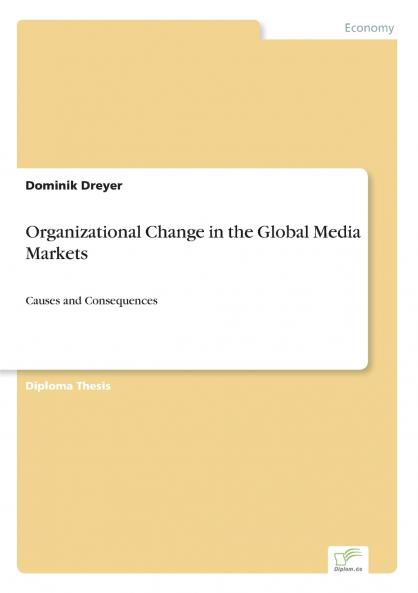 Organizational Change in the Global Media Markets