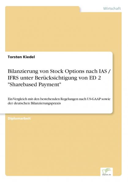 Bilanzierung von Stock Options nach IAS / IFRS unter Berücksichtigung von ED 2 Sharebased Payment