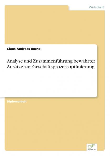 Analyse und Zusammenführung bewährter Ansätze zur Geschäftsprozessoptimierung
