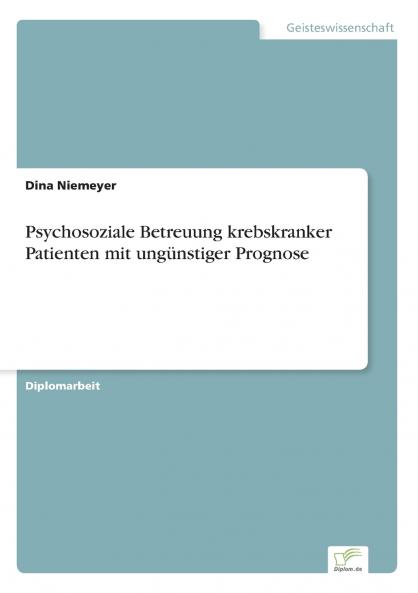 Psychosoziale Betreuung krebskranker Patienten mit ungünstiger Prognose